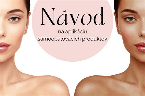 Návod na správnu aplikáciu samoopaľovacieho prípravku pomocou rukavice